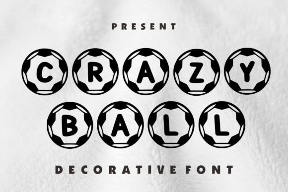 Crazy Ball: The Decorative Typeface That Elevates Small Business Branding
