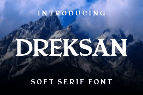 Dreksan: A Serif Font for Clean, Modern Campaigns