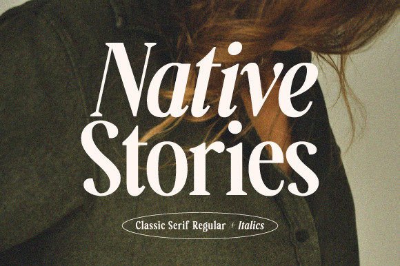Native Stories: A Serif Typeface for Clearer Campaign Messaging