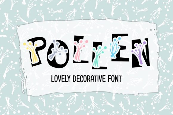 Pollen: The Perfect Decorative Typeface for Handmade Brands