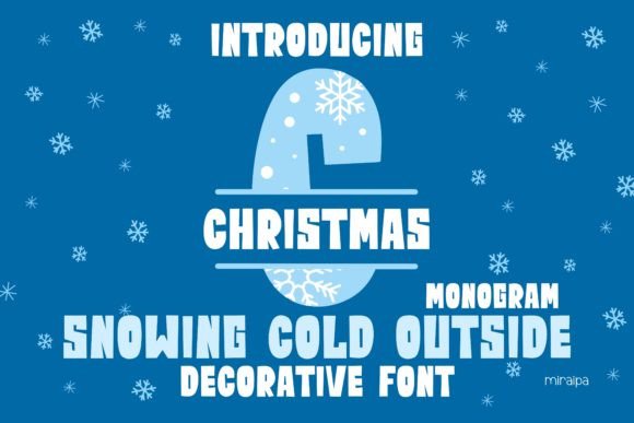 Snowing Cold Outside: A Festive Decorative Font for Winter Editorial Design